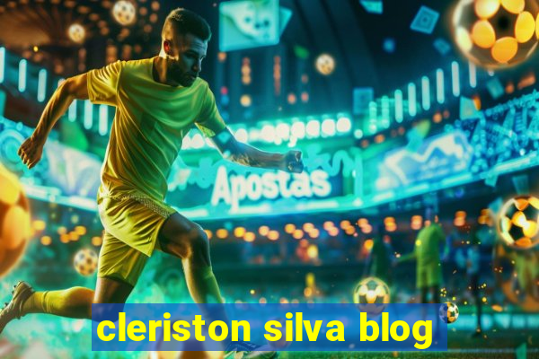 cleriston silva blog